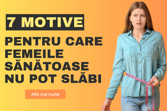 7 motive pentru care femeile sănătoase nu pot slăbi