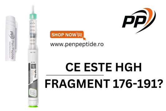 Ce este HGH Fragment 176-191?